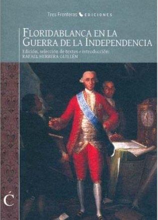 Floridablanca en la Guerra de la Independencia. 