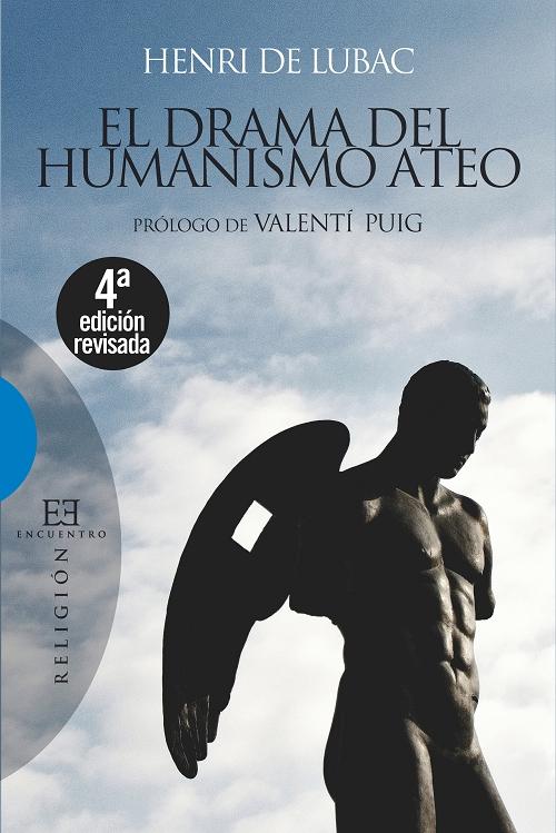 El drama del humanismo ateo. 