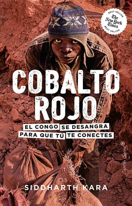 Cobalto rojo "El Congo se desangra para que tú te conectes". 