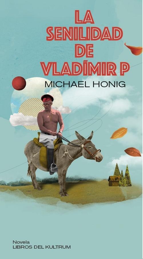 La senilidad de Vladimir P. 