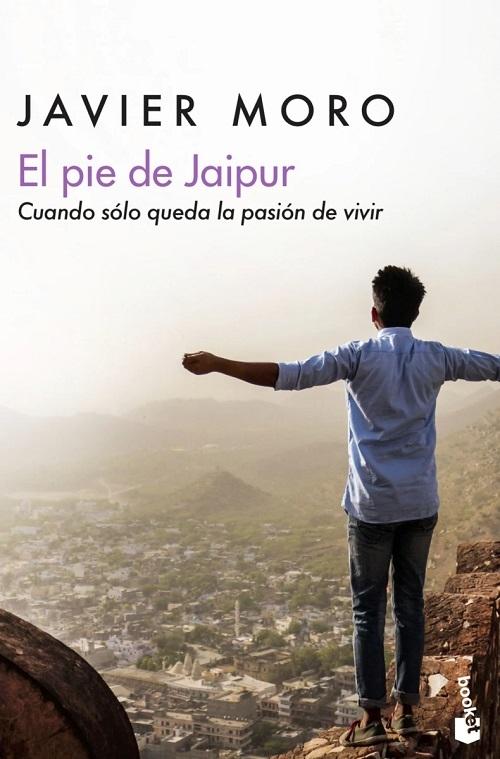 El pie de Jaipur "Cuando sólo queda la pasión de vivir". 