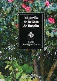 El jardin de la casa de Rosalia