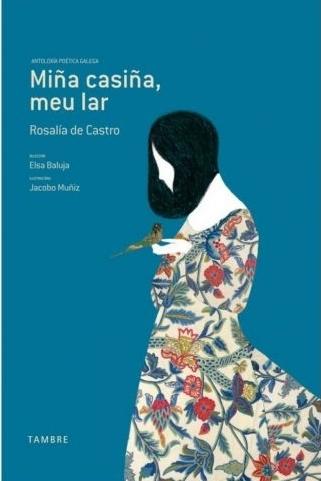 Miña casiña, meu lar "Antoloxía poética galega"