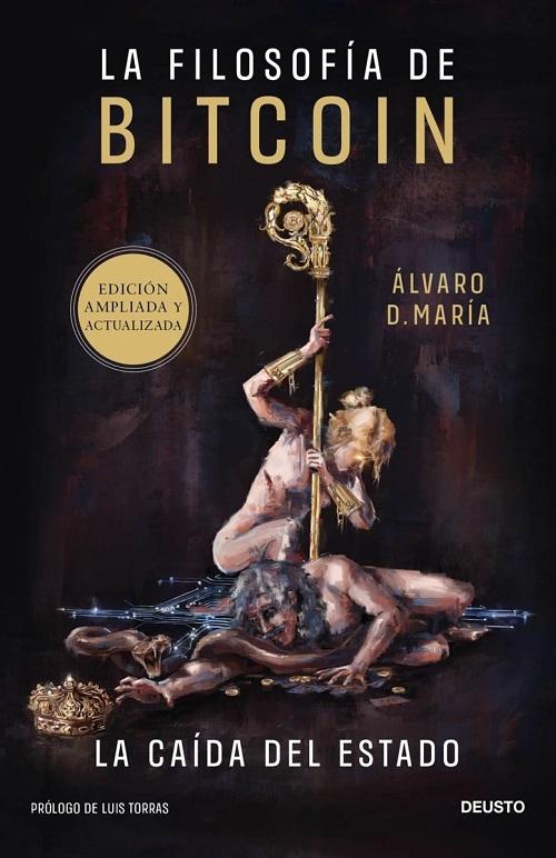 La filosofía de bitcoin "La caída del Estado". 