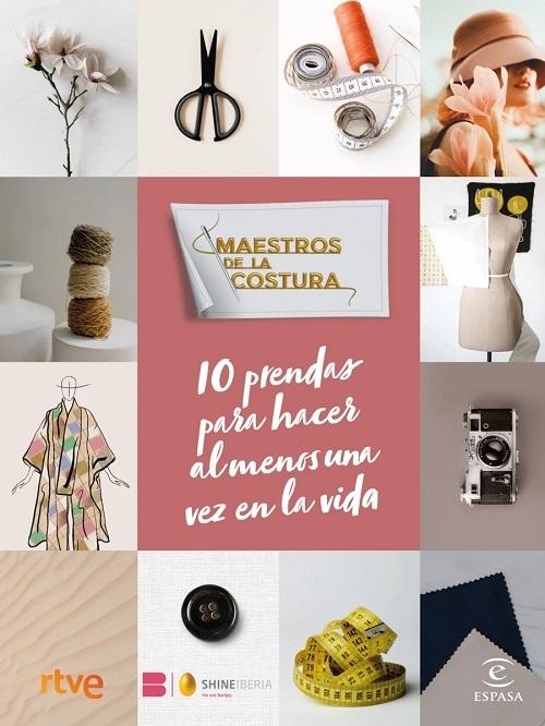 10 prendas para hacer al menos una vez en la vida "Maestros de la costura"