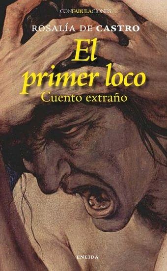 El primer loco "Cuento extraño"