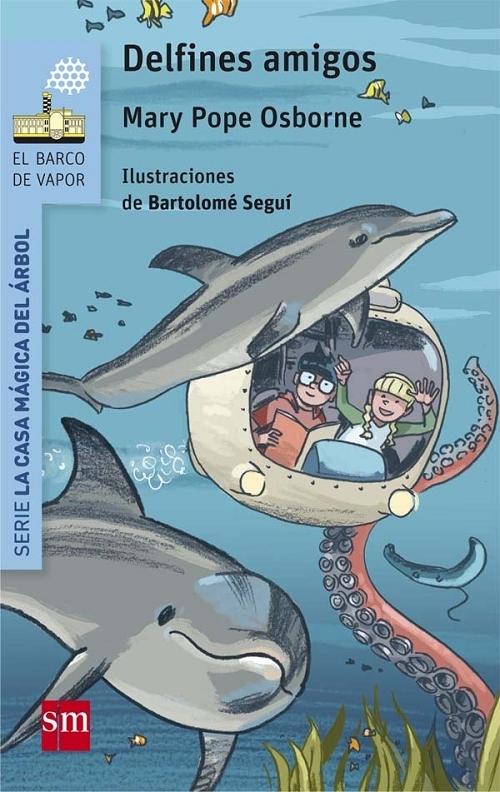 Delfines amigos "(Serie La casa mágica del árbol - 9)"