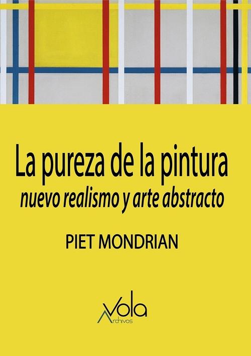 La pureza de la pintura "Nuevo realismo y arte abstracto". 