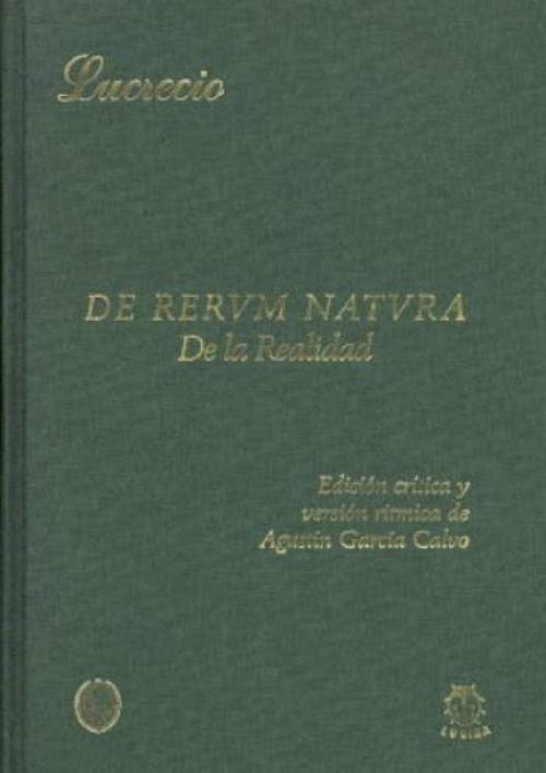 De Rerum Natura (De la Realidad) "(Edición crítica y versión rítmica)"