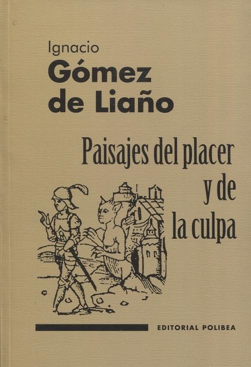 Paisajes del placer y de la culpa