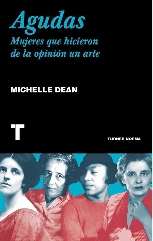Agudas "Mujeres que hicieron de la opinión un arte"