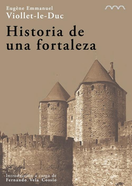 Historia de una fortaleza. 