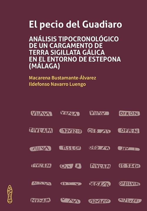 El pecio del Guadiaro "Análisis tipocronológico de un cargamento de terra sigillata gálica en el entorno de Estepona (Málaga)"