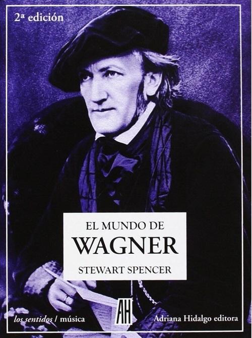 El mundo de Wagner. 