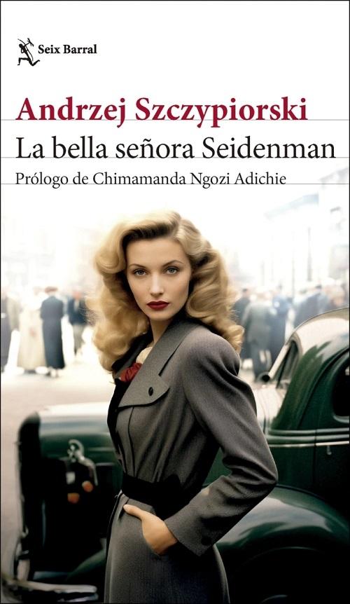 La bella señora Seidenman. 