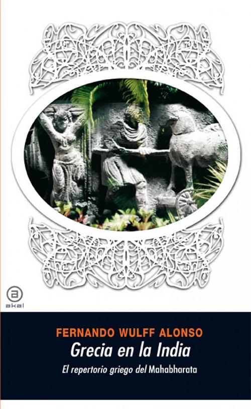 Grecia en la India "El repertorio griego del <Mahabharata>". 