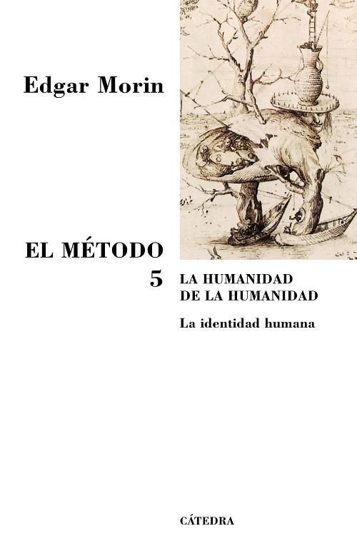 El método - 5: La humanidad de la humanidad "La identidad humana". 