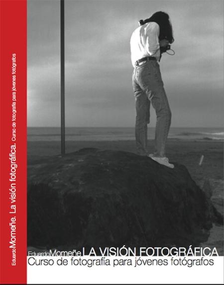La visión fotográfica "Curso de fotografía para jóvenes fotógrafos"