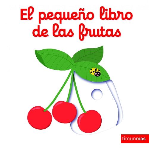 El pequeño libro de las frutas. 