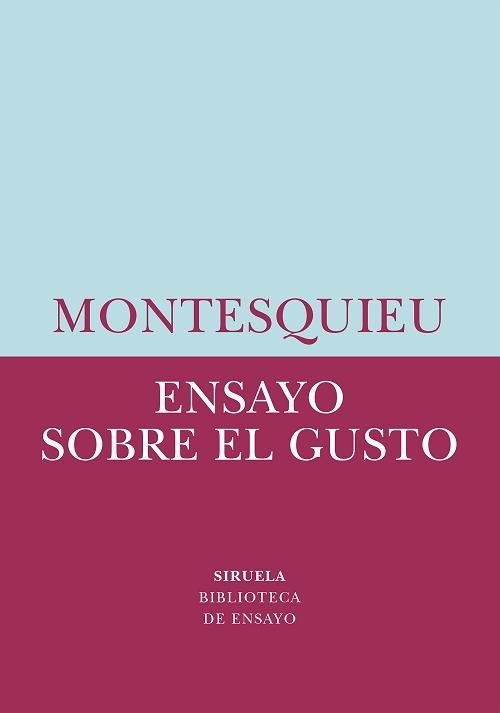 Ensayo sobre el gusto en las cosas de la naturaleza y el arte "O Reflexiones sobre las causas del placer que excitan en nosotros las obras del espíritu y..."