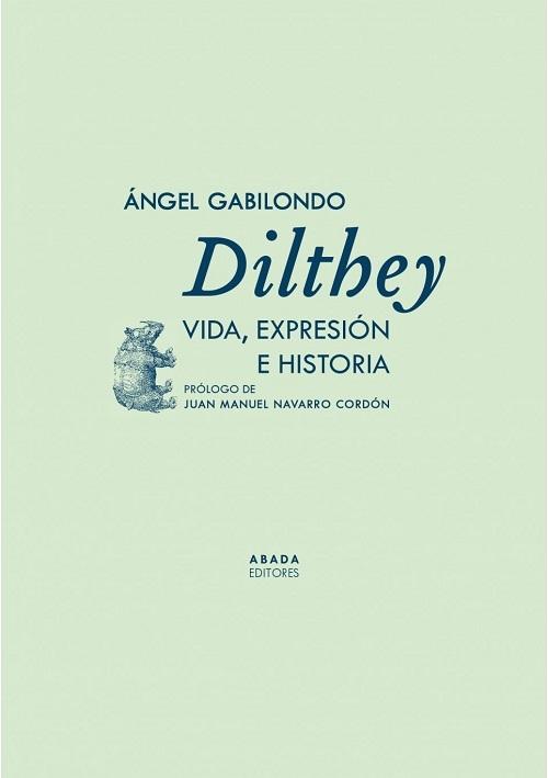 Dilthey "Vida, expresión e historia". 