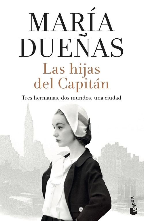 Las hijas del Capitán "Tres hermanas, dos mundos, una ciudad"