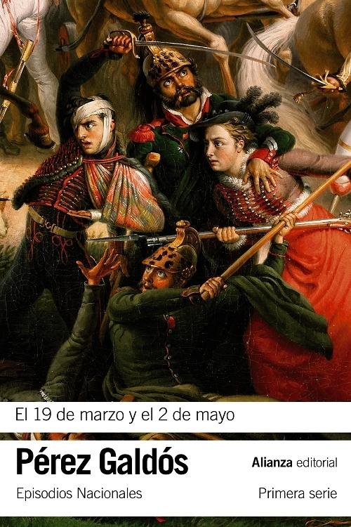 El 19 de marzo y el 2 de mayo "(Episodios Nacionales - 3. Primera Serie)"