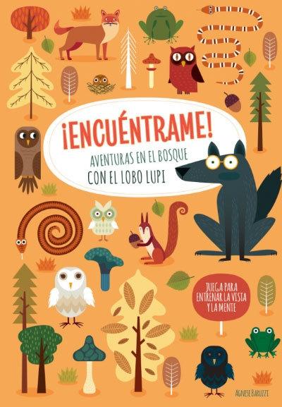 ¡Encuéntrame! Aventuras en el bosque con el lobo Lupi