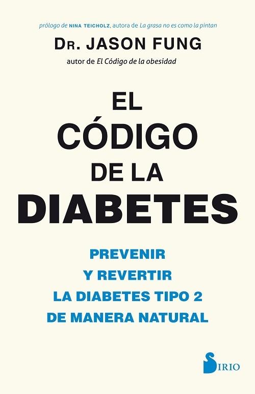 El código de la diabetes "Prevenir y revertir la diabetes tipo 2 de manera natural"