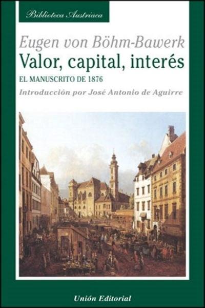 Valor, capital, interés "El manuscrito de 1876". 