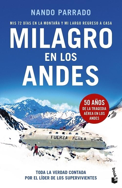 Milagro en los Andes "Mis 72 días en la montaña y mi largo regreso a casa"