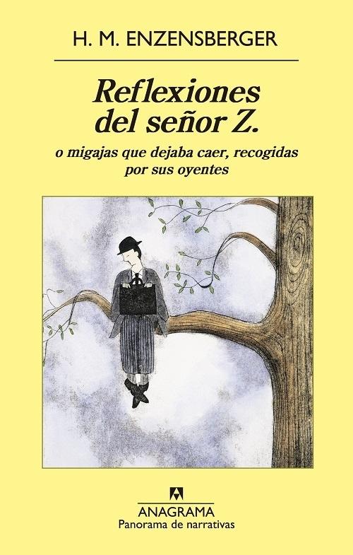 Reflexiones del señor Z. "O migajas que dejaba caer, recogidas por sus oyentes". 