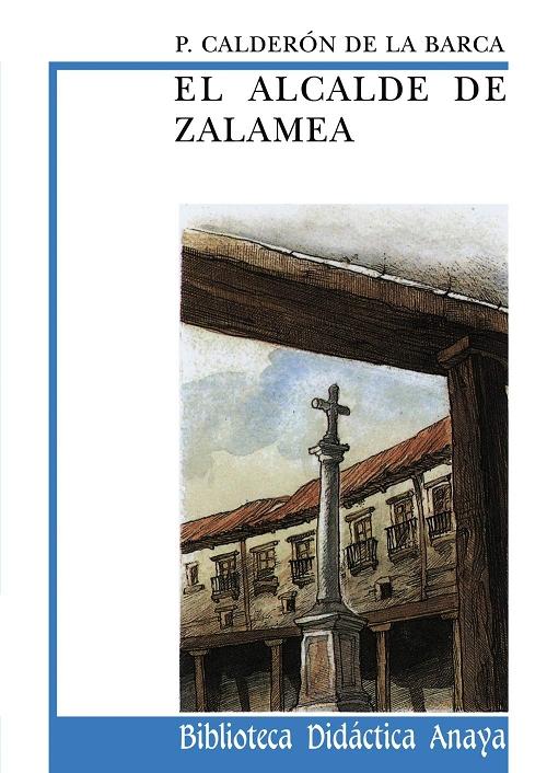 El alcalde de Zalamea. 