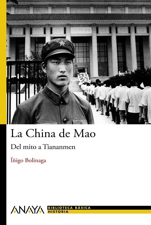 La China de Mao "Del mito a Tiananmen"