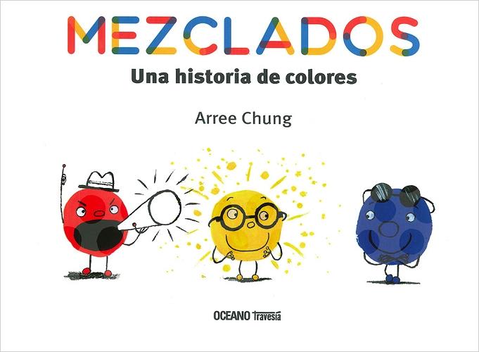 Mezclados "Una historia de colores". 