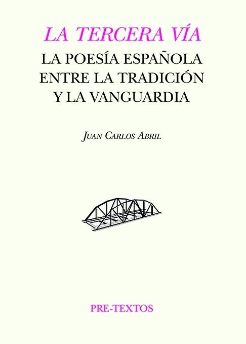 La tercera vía "La poesía española entre la tradición y la vanguardia"