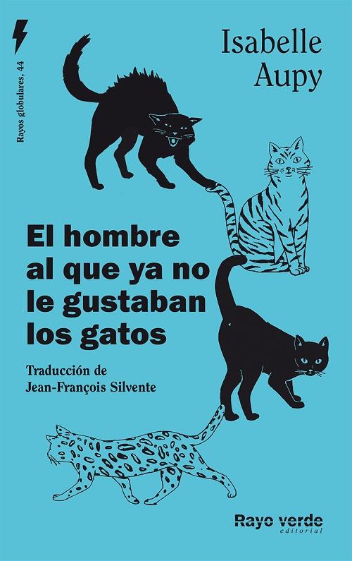 El hombre al que ya no le gustaban los gatos. 