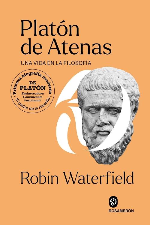 Platón de Atenas "Una vida en la filosofía"