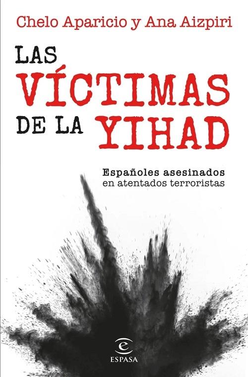 Las víctimas de la yihad "Españoles asesinados en atentados terroristas". 