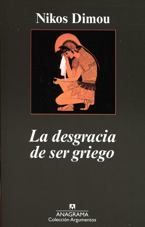 La desgracia de ser griego. 