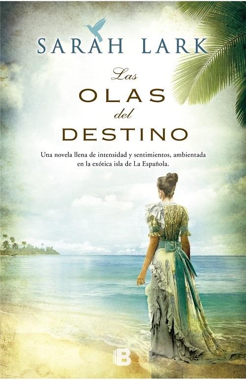 Las olas del destino "(Serie del Caribe - 2)". 