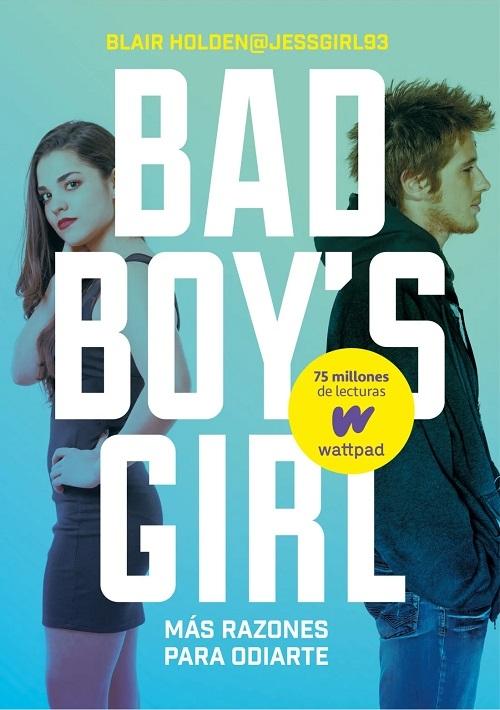 ¡Más razones para odiarte! "(Bad Boy's Girl - 2)". 