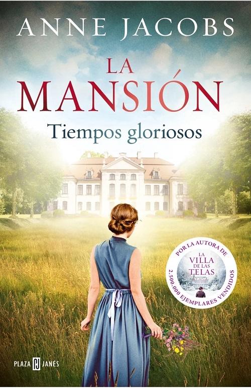 La Mansión. Tiempos gloriosos "(Trilogía La Mansión - 1)".