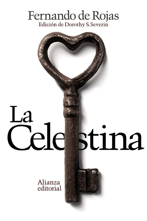 La Celestina "Tragicomedia de Calisto y Melibea". 