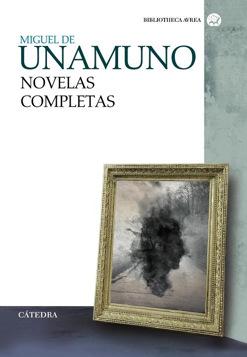 Novelas Completas "(Miguel de Unamuno)".