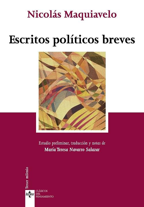 Escritos políticos breves "(Nicolás Maquiavelo)". 
