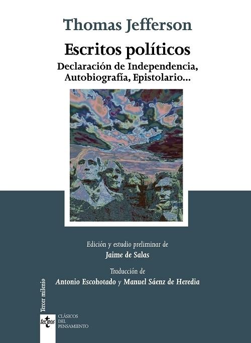 Escritos políticos "Declaración de Independencia, Autobiografía, Epistolario..."