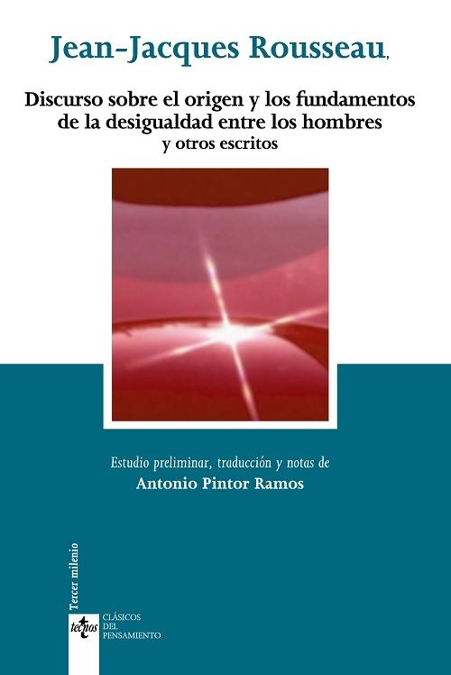 Discurso sobre el origen y los fundamentos de la desigualdad entre los hombres y otros escritos. 