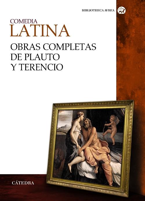 Comedia latina "(Obras completas de Plauto y Terencio)". 