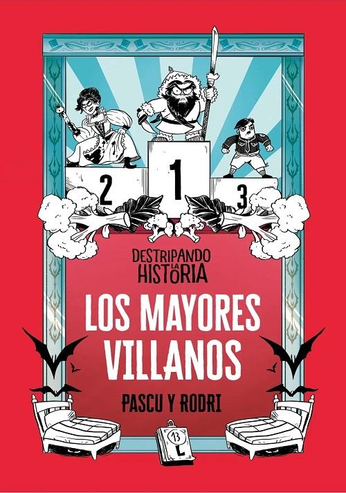 Los mayores villanos "Destripando la Historia". 